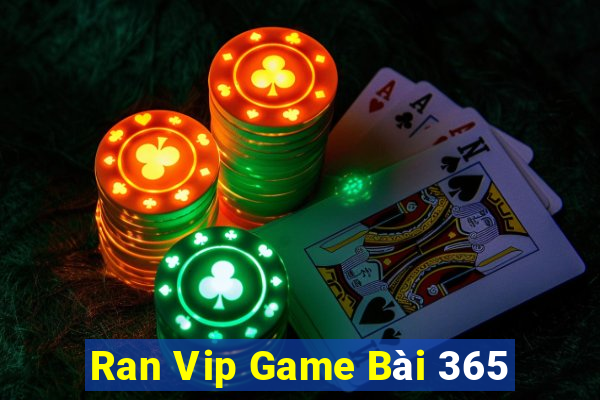 Ran Vip Game Bài 365