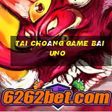 Tai Choáng Game Bài Uno