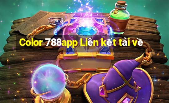 Color 788app Liên kết tải về