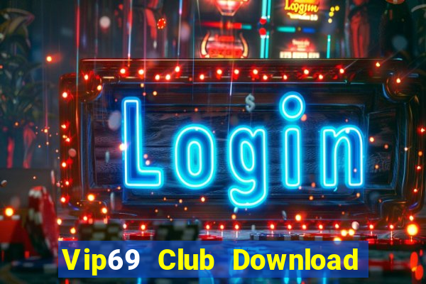 Vip69 Club Download Game Bài