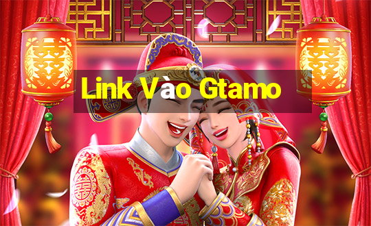 Link Vào Gtamo