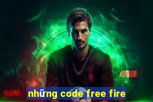 những code free fire