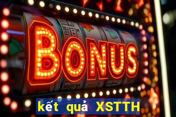 kết quả XSTTH ngày 14