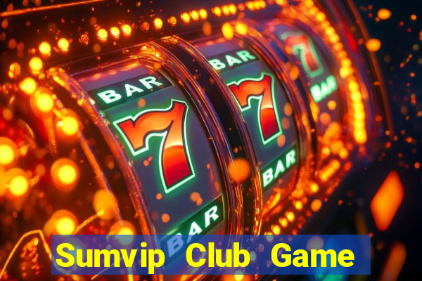 Sumvip Club Game Bài Phỏm Đổi Thưởng