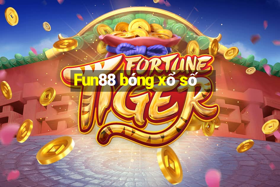 Fun88 bóng xổ số