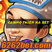 casino thien ha bet