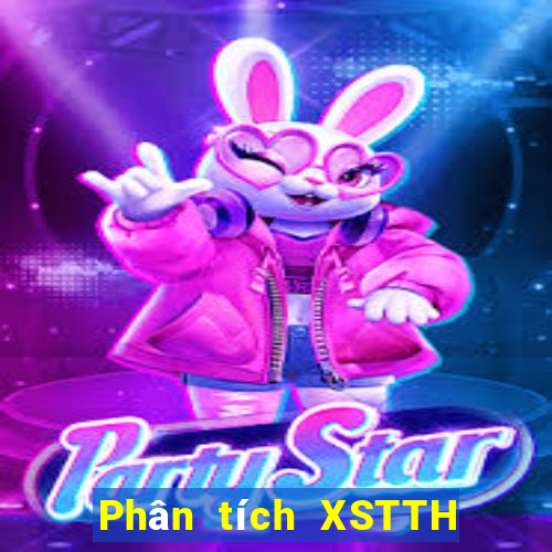 Phân tích XSTTH hôm nay