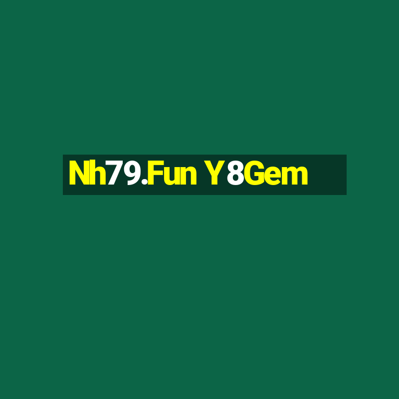 Nh79.Fun Y8Gem