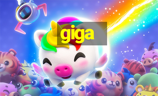 giga