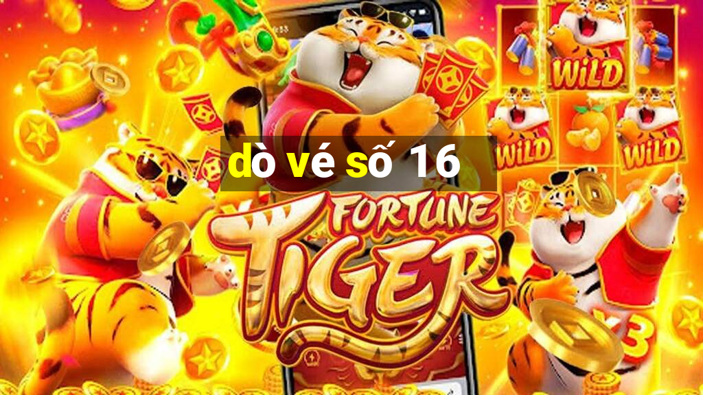 dò vé số 1 6