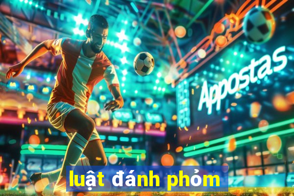 luật đánh phỏm