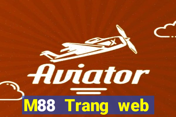 M88 Trang web của Oriental Royal giải trí