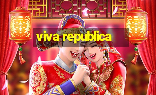 viva republica