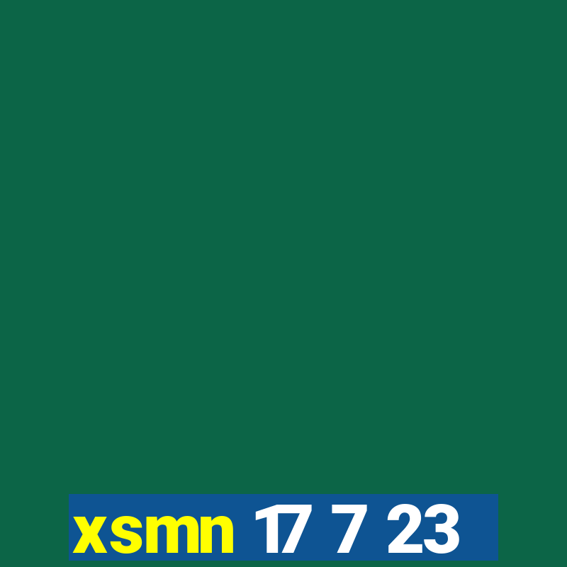 xsmn 17 7 23