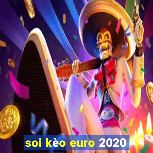 soi kèo euro 2020