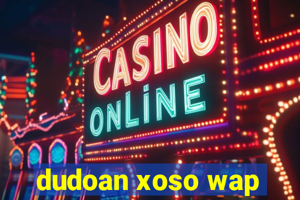 dudoan xoso wap