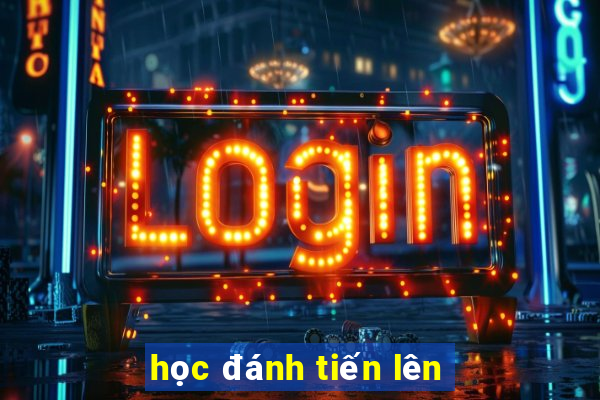 học đánh tiến lên