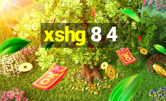 xshg 8 4