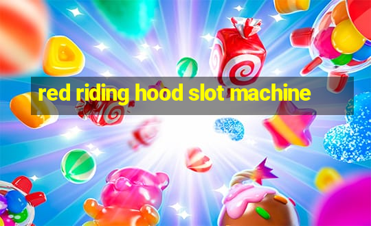 red riding hood slot machine