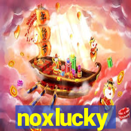 noxlucky