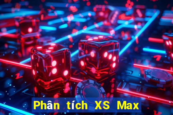 Phân tích XS Max 4D ngày 3