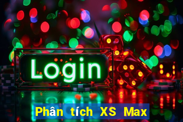 Phân tích XS Max 4D ngày 3