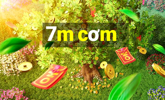 7m cơm