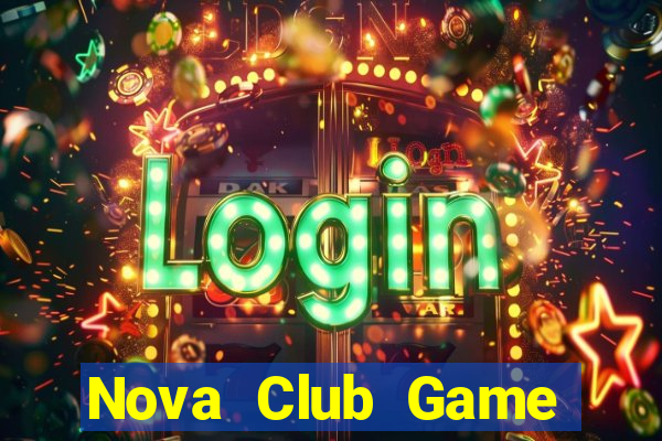 Nova Club Game Bài Online