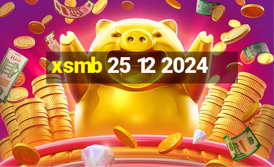 xsmb 25 12 2024