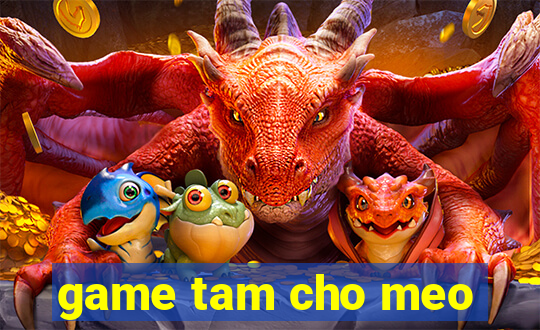 game tam cho meo