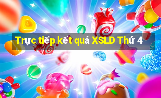 Trực tiếp kết quả XSLD Thứ 4