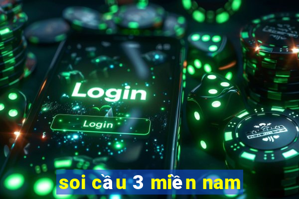 soi cầu 3 miền nam