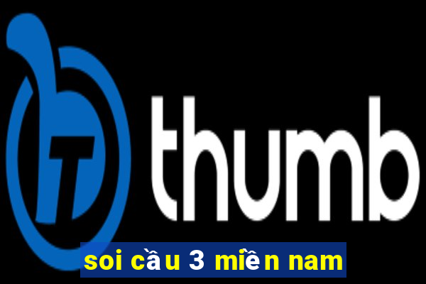 soi cầu 3 miền nam