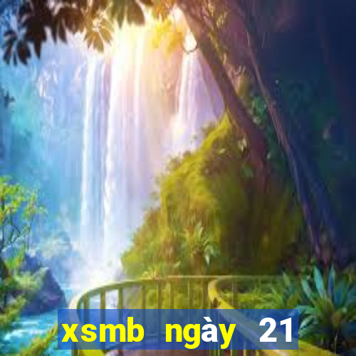 xsmb ngày 21 tháng 8 năm 2024