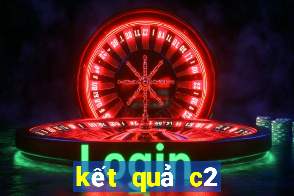 kết quả c2 châu âu