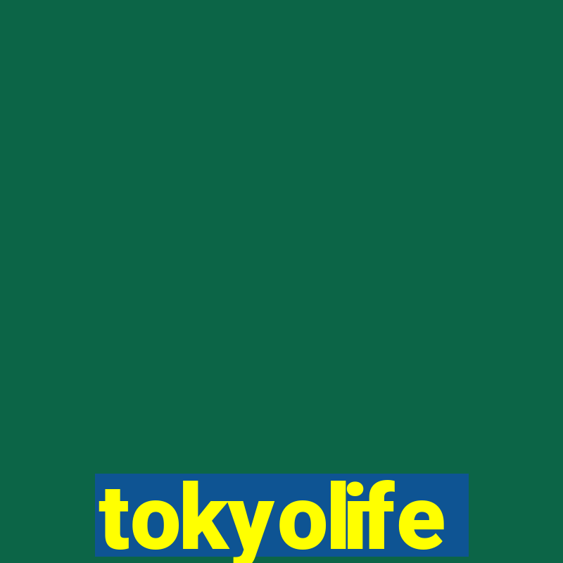 tokyolife