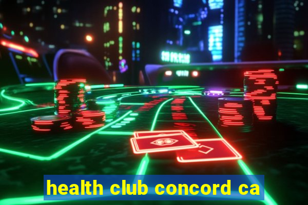 health club concord ca