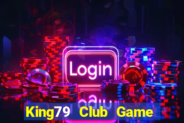 King79 Club Game Bài Son