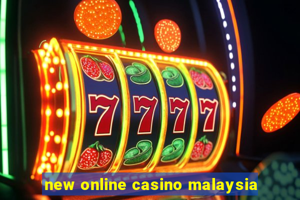 new online casino malaysia