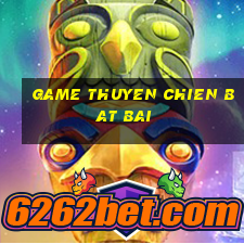 game thuyen chien bat bai