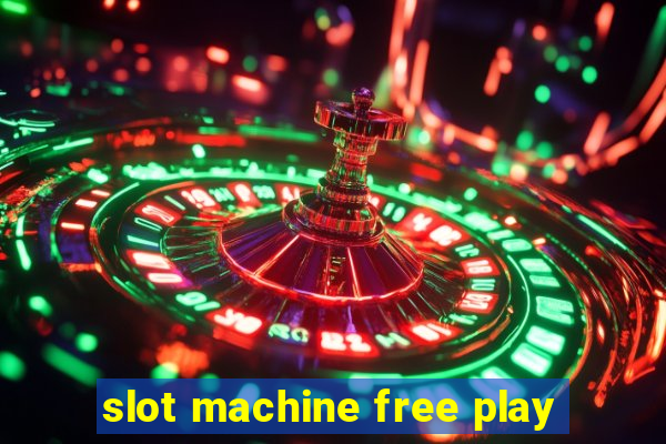 slot machine free play