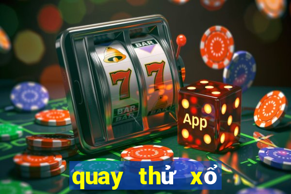 quay thử xổ số gia lai đặc biệt