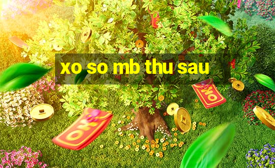 xo so mb thu sau