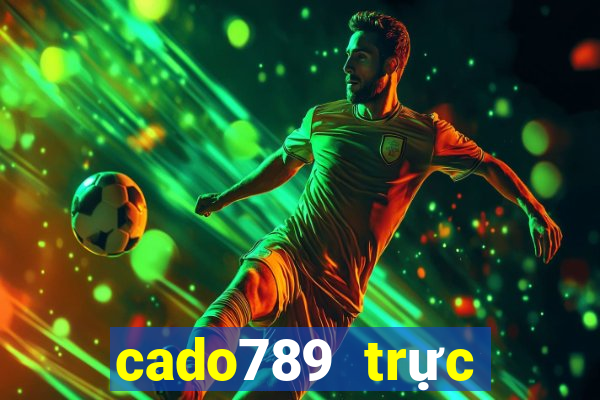 cado789 trực tiếp bóng đá