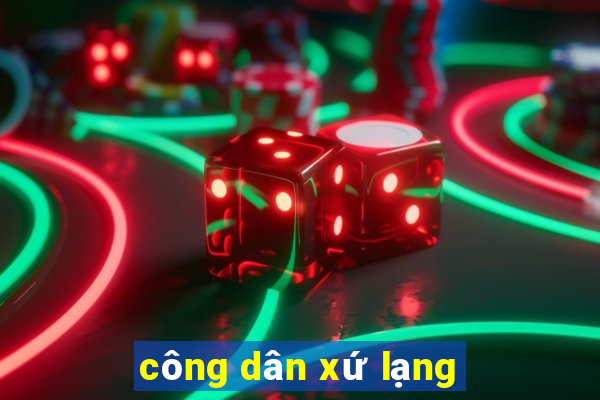 công dân xứ lạng