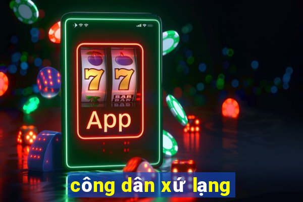 công dân xứ lạng