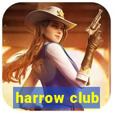 harrow club