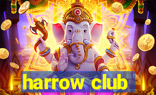 harrow club