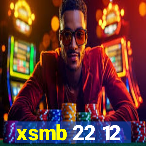 xsmb 22 12