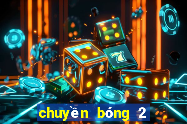 chuyền bóng 2 bên theo hàng dọc